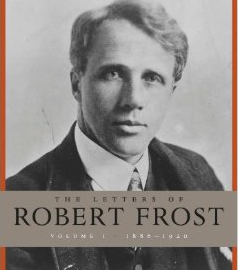 letters of robert frost, volume I